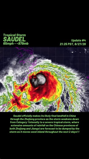 HTTD: How’s Saudel Doing? UPDATE 4 - Tropical Storm Saudel: Well, Saudel has now made landfall in the Chinese province of Zhejiang as a severe tropical storm, with the storm now expected to dramatically weaken over the course of the next 24 hours and dissipate inland by late Friday (Zulu) at its earliest, dumping extensive rainfall on that region, among others, that it will pass over throughout the next 48 hours. As of right now, by our analysis, Saudel currently has maximum sustained winds of u