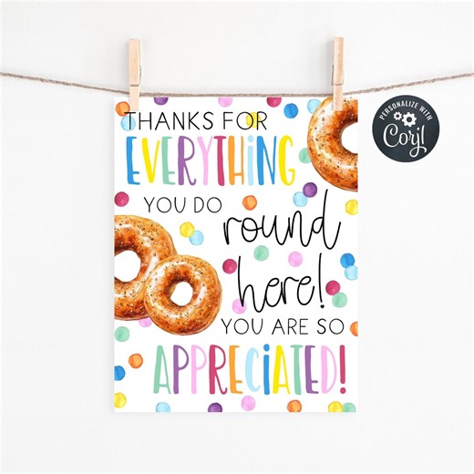 Bagel Teacher Appreciation Sign Template, Printable Thanks for Everything You Do Round Here Sign, Editable Lunch Room Sign, Instant Download - Etsy