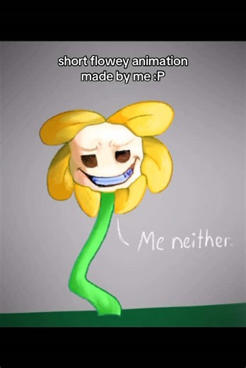 Stupid Flower Animation Featuring Flowey from Undertale