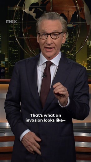 Real Time with Bill Maher on Instagram: "Note to @realdonaldtrump: This is what an invasion looks like. Tonight's episode of #RealTimeHBO is on now @streamonmax."
