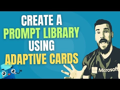 Use Adaptive Cards to Create a Prompt Library (Get Data from an Adaptive Card) | Copilot Studio