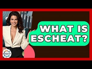 What Is Escheat? - Get Retirement Help