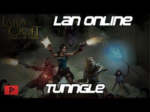 [How To] Play Lara Croft and the Temple of Osiris LAN Online Using Tunngle and SmartSteamEmu