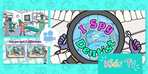 I Spy at the Dentist - Activities for Kids - Twinkl Kids' TV