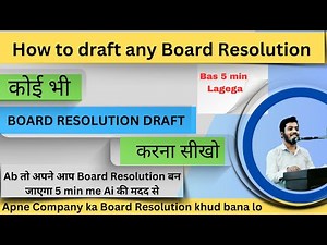 How to draft any Board resolution || Draft any board resolution | Certified true copy || Synopsis 24