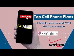 Top Cell Phone Plans for 2023 T Mobile, Verizon, and AT&T USA and Canada