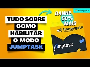 💲💲💲 GANHE MUITO MAIS na HONEYGAIN - Aprenda como Habilitar o Modo JUMP TASK [Tutorial Completo]