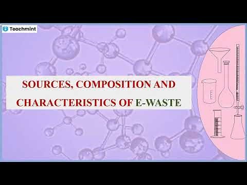 E-waste: Sources, Composition and Characteristics