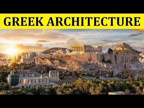 HISTORY OF GREEK ARCHITECTURE