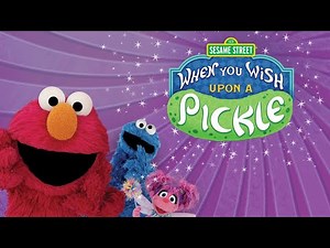 When You Wish Upon a Pickle - A Sesame Street Special (2018)