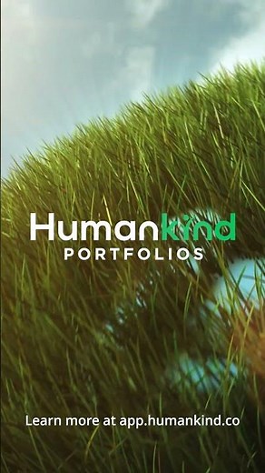 Humankind Portfolios: Invest in the World You Want to Build