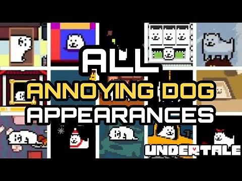Undertale - Every Annoying Dog Appearance/Mention