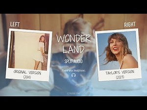 Taylor Swift - Wonderland (Original vs. Taylor's Version Split Audio / Comparison)