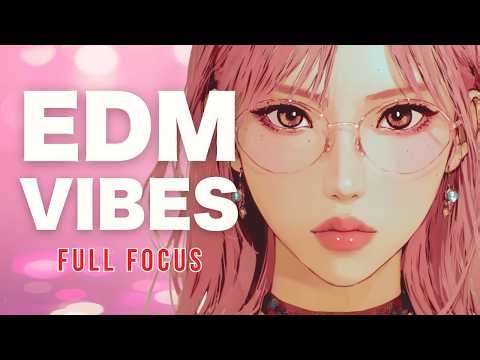 High-Energy EDM for Deep Work & Full Focus | Productivity Mix