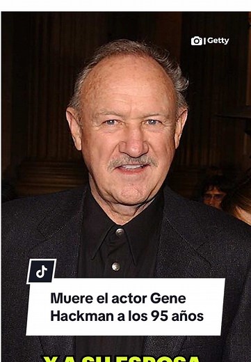 Muere el actor Gene Hackman a los 95 años