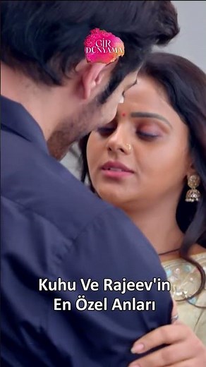 Kuhu Ve Rajeev'in En Özel Anları | Gir Dünyama Hint Dizisi
