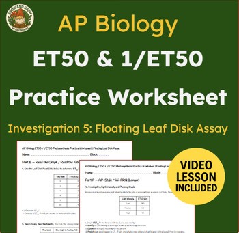 AP Biology ET50 & 1/ET50 Photosynthesis Worksheet | Floating Leaf Disk Lab