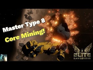 Type 8 Core Mining in Elite Dangerous: Uncover Big Profits!