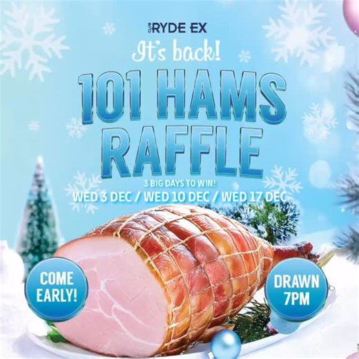 Christmas Ham Raffles at Club Ryde Ex! 101 Hams x 3 = 303 Hams! 101 Hams will be drawn on Wednesday 3 December 101 Hams will be drawn on Wednesday 10 December 101 Hams will be drawn on Wednesday 17 December Plus spend $50 on tickets and go in the draw to win $500 cash at each raffle! We look forward to seeing you at Club Ryde Ex this Festive Season!      | Club Ryde Ex | Facebook