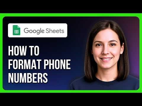 How To Format Phone Numbers In Google Sheets