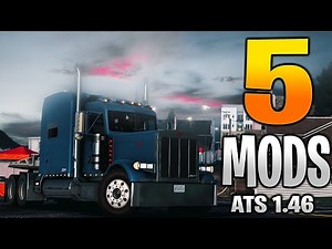 TOP 5 REALISTIC 2023 MODS for 1.46 | ATS Mods