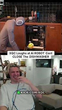 XQC Laughs at Ai ROBOT Cant CLOSE The DISHWASHER 🤣😭