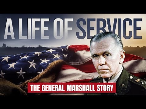 The General Marshall Story | A Life of Service!