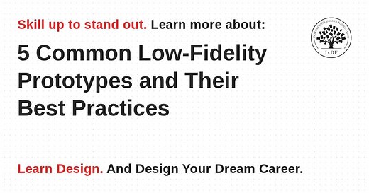 5 Common Low-Fidelity Prototypes and Their Best Practices