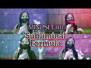 MINDSET 101: Thoughts On A New Subliminal Formula (believe me, everyone needs to watch this!)