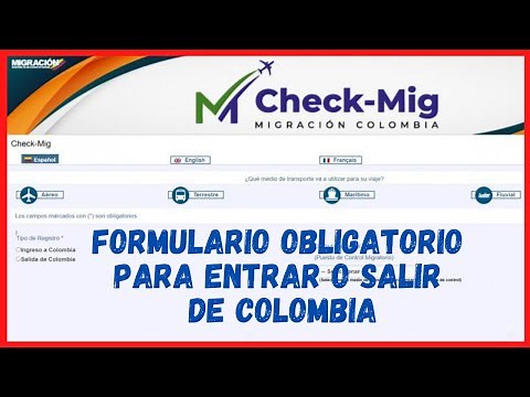 Como realizar tu CHECK-MIG para Ingresar a Colombia paso a paso Formulario Migratorio Colombia