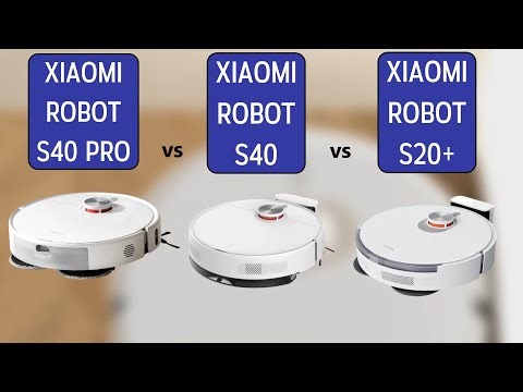 Xiaomi Robot S40 Pro vs S40 vs S20+ Comparison and Features