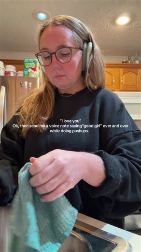 “I love you” Ok, then send me a voice note saying “good girl”over and over while doing pushups.