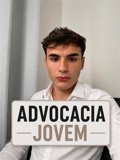 Ser advogado jovem significa ouvir, muitas vezes, que você