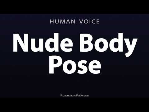 How To Pronounce Nude Body Pose