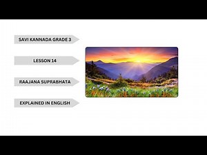 SAVI KANNADA GRADE 3 Poem RAJANA SUPRABHATA(ರಾಜನ ಸುಪ್ರಭಾತ) Explained in ENGLISH