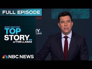 Top Story with Tom Llamas - May 15 | NBC News NOW