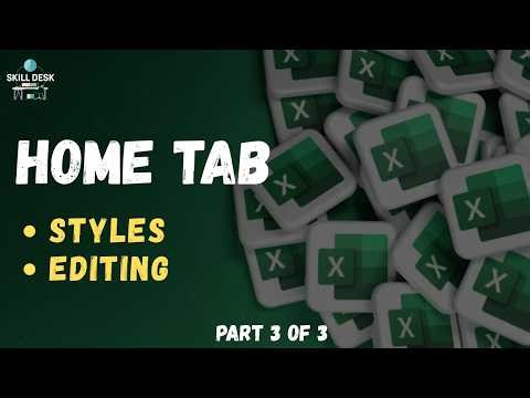 Excel Home Tab Styles & Editing Tutorial | Conditional Formatting, Find & Replace | For Beginners