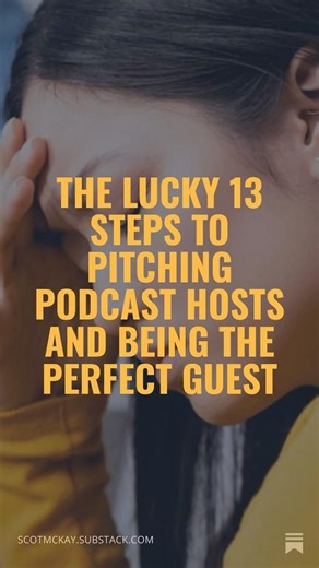 The Lucky 13 Steps To Pitching Podcast Hosts And Being The Perfect Guest #podcastguesting