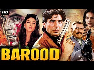 Akshay Kumar's BAROOD Full Hindi Action Movie | Raveena Tandon, Amrish Puri | Bollywood Movie