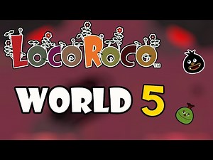 LocoRoco Remastered - World 5 Guide (All Fruits, Pickories and MuiMui)