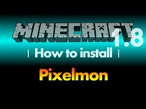 How to install Pixelmon Mod 1.8 for Minecraft 1.8 (with download link)