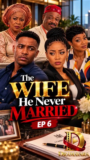 The Wife He Never Married EP6 | Nigerian Love Story Movie