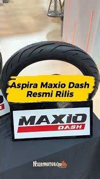 Aspira Maxio Dash, Ban Motor Baru dari Aspira. #Aspira #Ban #BanMotor #AspiraMaxioDash