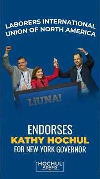 LiUNA Endorses Kathy Hochul for Governor