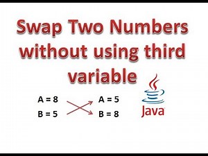 Swap Numbers with or without third variable in java - Hindi