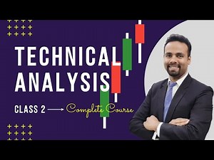 Class 2 of 6 - Complete Technical Analysis Course | Basics to Advanced | Ankit Banga Equity Wisdom