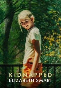 Kidnapped: Elizabeth Smart - watch streaming online