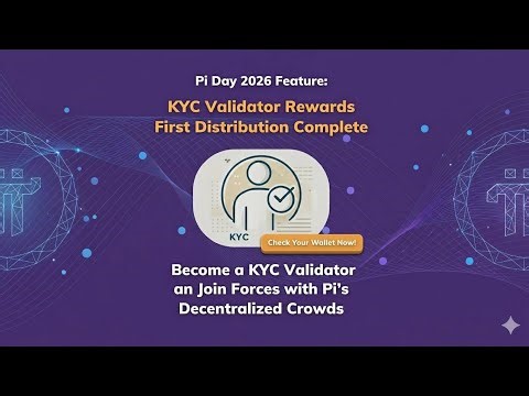 Pi Network KYC Validator Rewards 2026: First Distribution Complete! 🚀