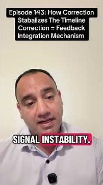 Episode 143: How Correction Stabilizes The Path. Why Correction Feedback Integration Mechanism.