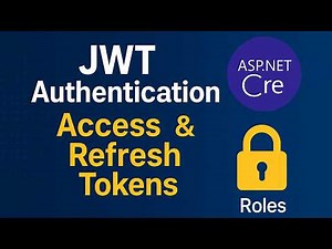 Secure Your API with JWT in ASP.NET Core – Access & Refresh Tokens